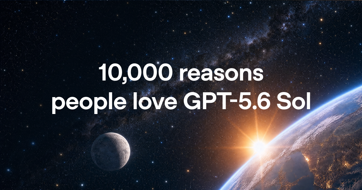 Over 10k people shared what they love about GPT-5.6